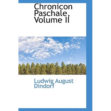 Chronicon Paschale, Volume II