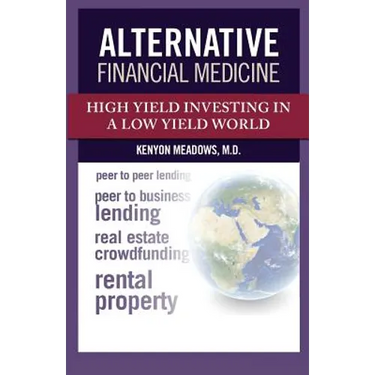 Alternative Financial Medicine: High Yield Investing in a Low Yield World