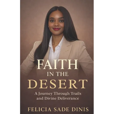 Faith in the Desert: A Journey Through Trails and Divine Deliverance