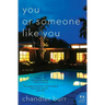 You or Someone Like You