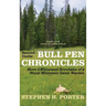 Second Cache BULL PEN CHRONICLES: More I-Witnessed Brouhaha of a Stony Mountain Game Warden