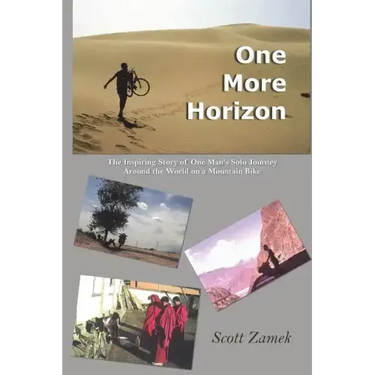 One More Horizon: The Inspiring Story of One Man's Solo Journey Around the World on a Mountain Bike