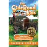 The SideRoad Kids - Book 1: Growing Up in the U.P.