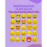 Emoji Coloring Books For Girls Ages 8-12: Funny Emoji Coloring Books For Girls