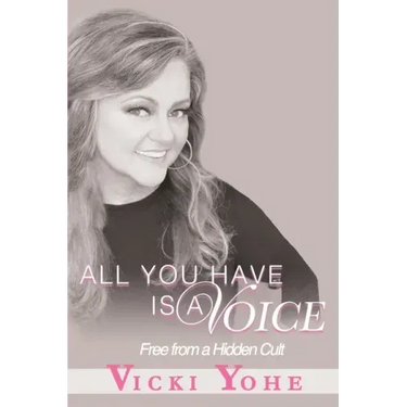 All You Have is a Voice: Free from a Hidden Cult