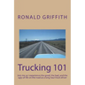 Trucking 101: Join me as I experience the good, the bad, and the ugly of life on the road with as a long haul truck driever long haul truck driver.