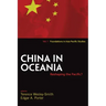 China in Oceania: Reshaping the Pacific?