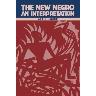 The New Negro: An Interpretation