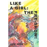 Like a Girl: The Pre-Show!