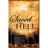 Saved from Hell: One Woman's Real Life Account