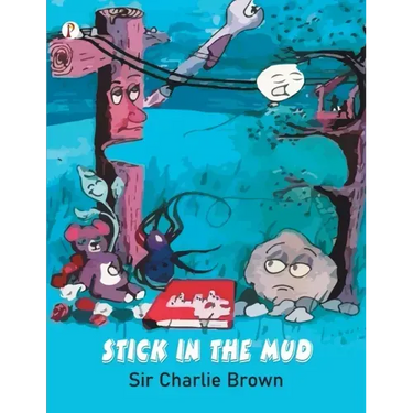 Stick in The Mud