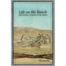 Life on the Ranch: Life Lessons I Learned on the Ranch