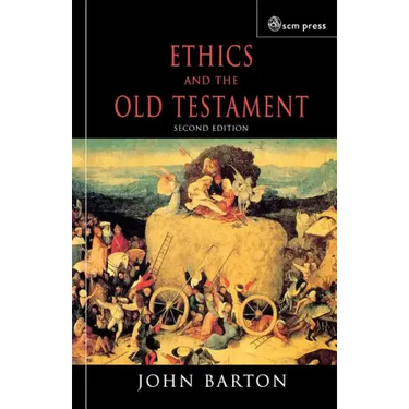 Ethics and the Old Testament: Second Edition