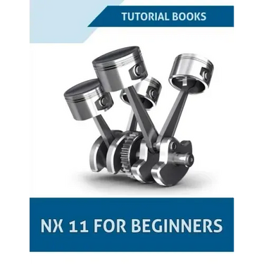 NX 11 For Beginners