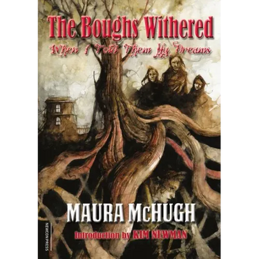 The Boughs Withered: When I Told Them My Dreams