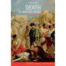 Death in Ancient Rome: A Sourcebook