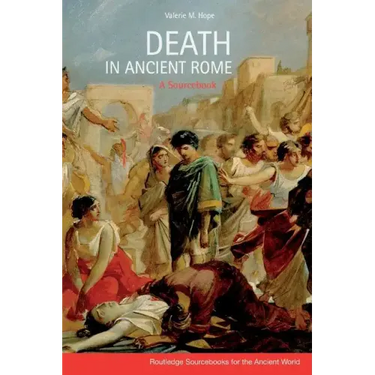 Death in Ancient Rome: A Sourcebook