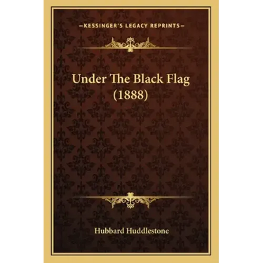 Under The Black Flag (1888)