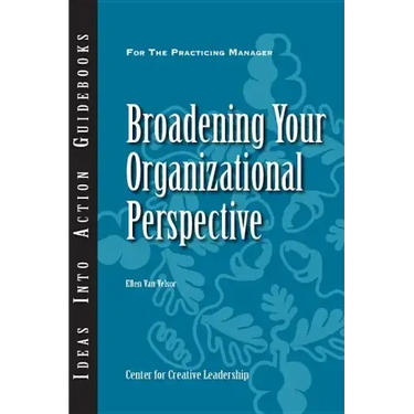Broadening Your Organizational Perspective