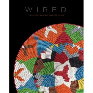Wired: Contemporary Zulu Telephone Wire Baskets
