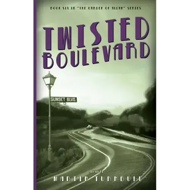 Twisted Boulevard: A Novel of Golden-Era Hollywood