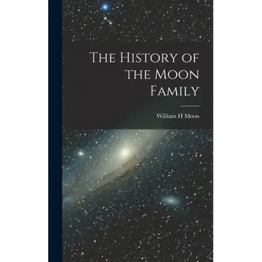 The History of the Moon Family