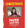 Christmas Paper Crafting With Reny: 30 super easy paper crafts for Christmas season
