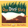 One Duck Stuck: A Mucky Ducky Counting Book