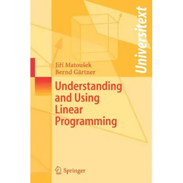 Understanding and Using Linear Programming