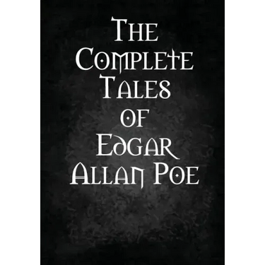 The Complete Tales of Edgar Allan Poe