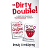 The Dirty Double!: The Outrageously Offensive Humor Collection!