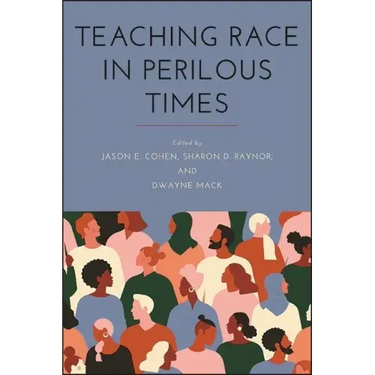 Teaching Race in Perilous Times