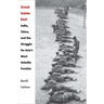 Great Game East: India, China, and the Struggle for Asia's Most Volatile Frontier