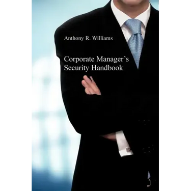 Corporate Manager's Security Handbook