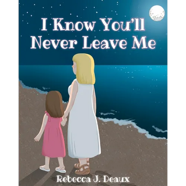 I Know You'll Never Leave Me