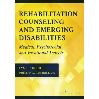 Rehabilitation Counseling and Emerging Disabilities: Medical, Psychosocial, and Vocational Aspects