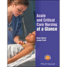 Acute and Critical Care Nursing at a Glance
