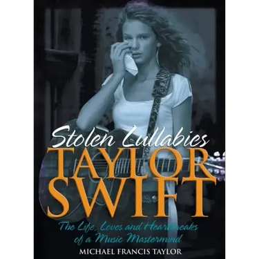 Taylor Swift: Stolen Lullabies