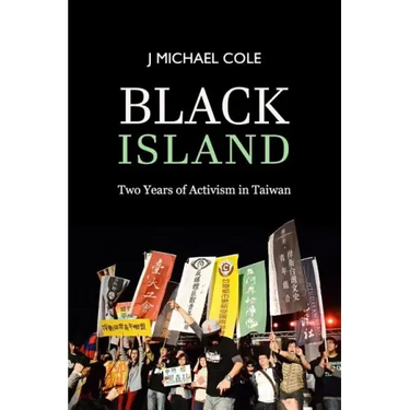 Black Island: Two Years of Activism in Taiwan