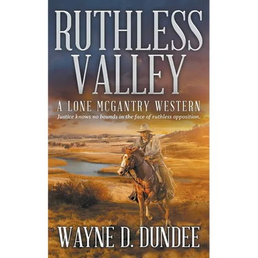 Ruthless Valley: A Lone McGantry Western