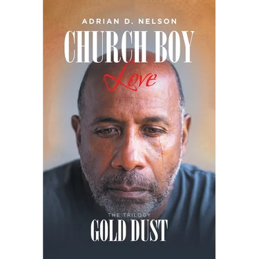 Church Boy Love: Book 3: Gold Dust