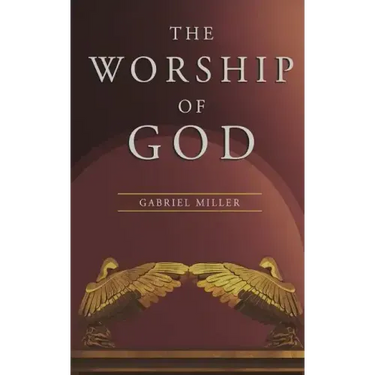 The Worship of God