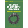 The Path to Authentic Leadership: Dancing with the Ouroboros
