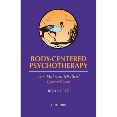 Body-Centered Psychotherapy: The Hakomi Method