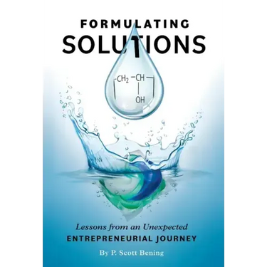 Formulating Solutions: Lessons from an Unexpected Entrepreneurial Journey