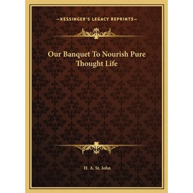 Our Banquet To Nourish Pure Thought Life