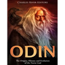 Odin: The Origins, History and Evolution of the Norse God