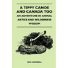 A Tippy Canoe and Canada Too - An Adventure in Animal Antics and Wilderness Wisdom