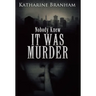 It Was Murder
