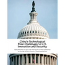 China's Technological Rise: Challenges to U.S. Innovation and Security